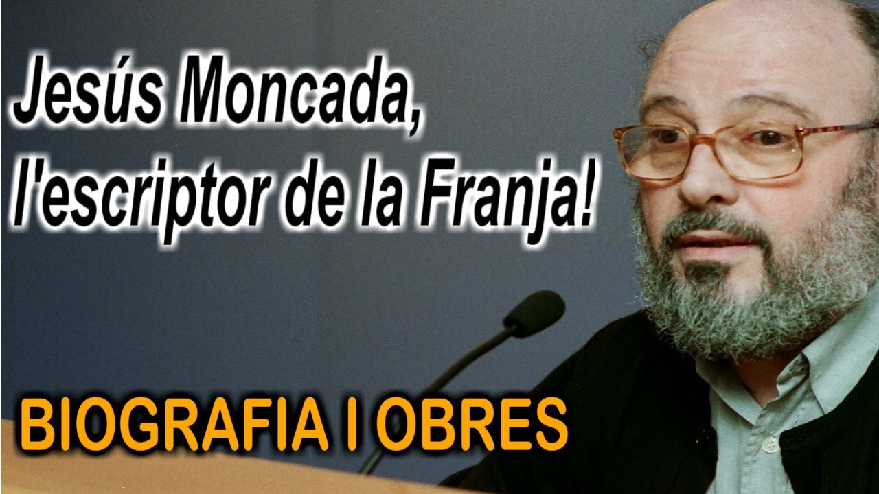 JESÚS MONCADA: un escriptor català INTERNACIONAL!