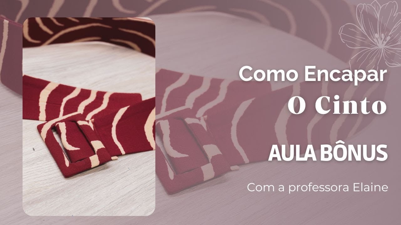 ENCAPANDO UM CINTO COM TECIDO - TUTORIAL - Com a Professora Elaine