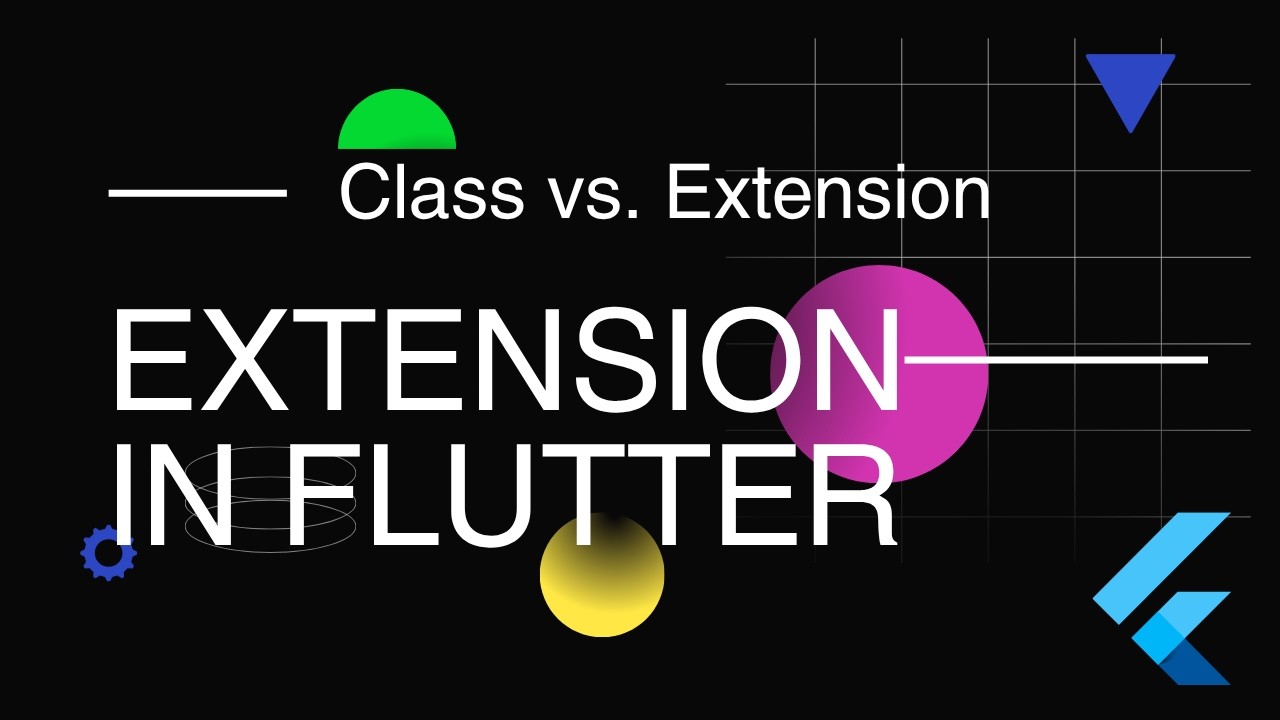 Flutter Extensions: Write Cleaner Code | BuildContext Example & Class vs. Extension