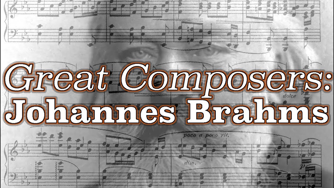 Great Composers: Johannes Brahms
