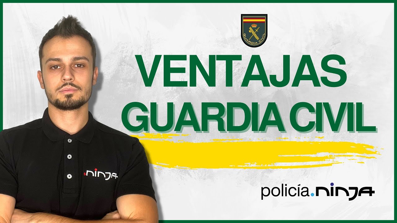 VENTAJAS de ser GUARDIA CIVIL