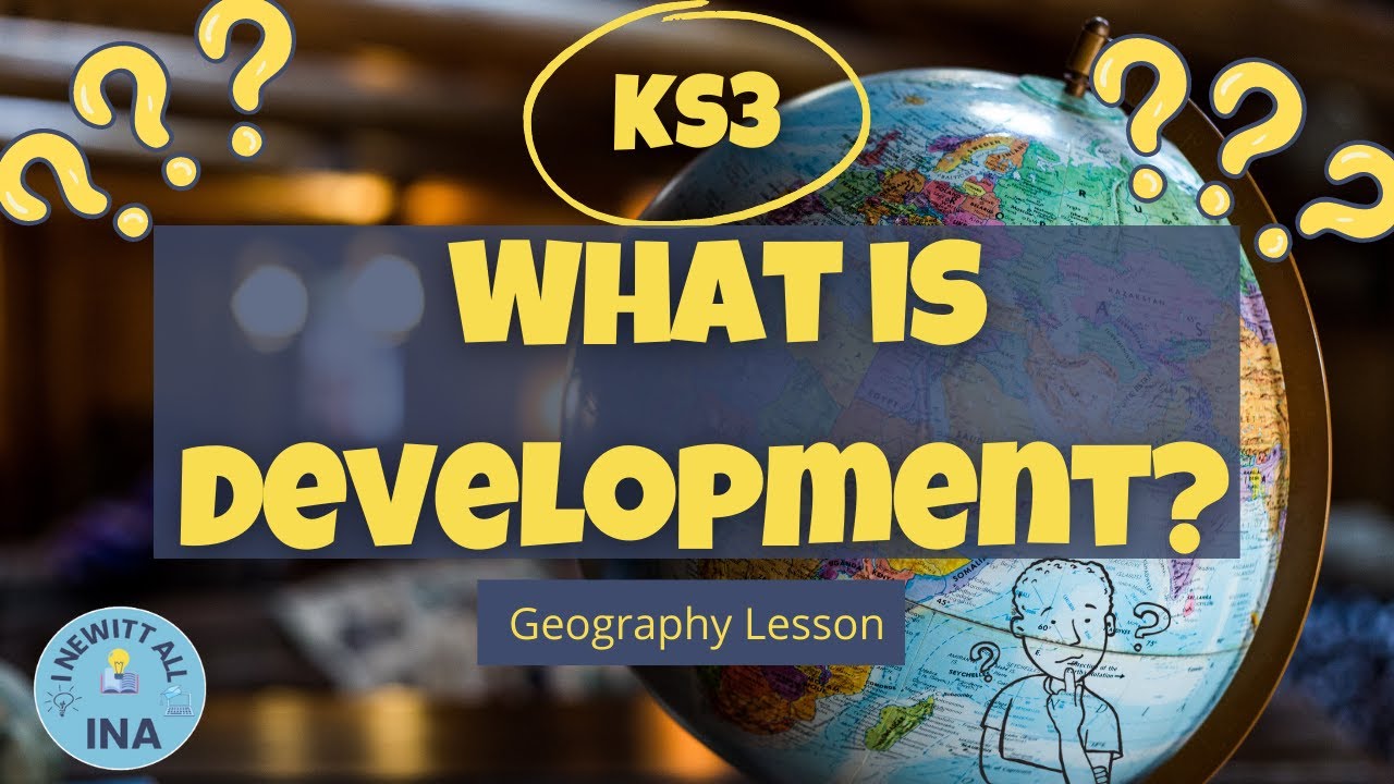 Understanding Development: Economic, Social, and Technological Progress 🌍📊 | KS3 Learning