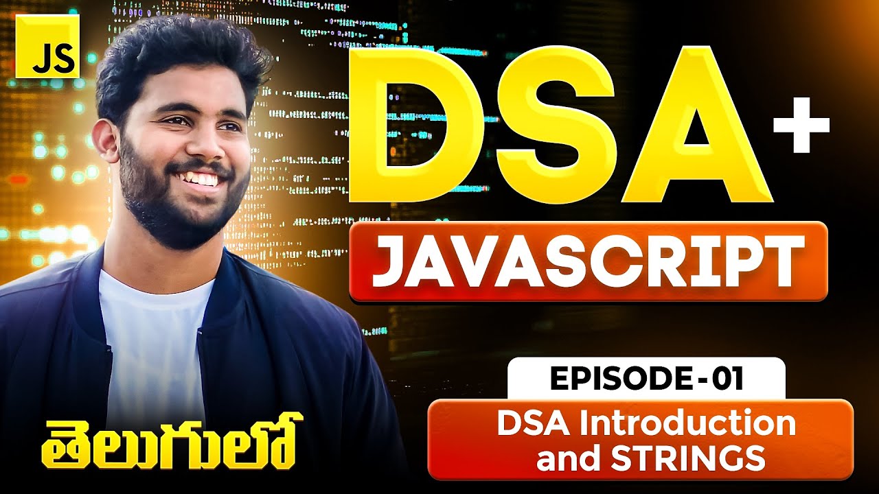 DSA in JAVASCRIPT from Scratch | Ep 1: Strings & Big O Explained (Telugu)