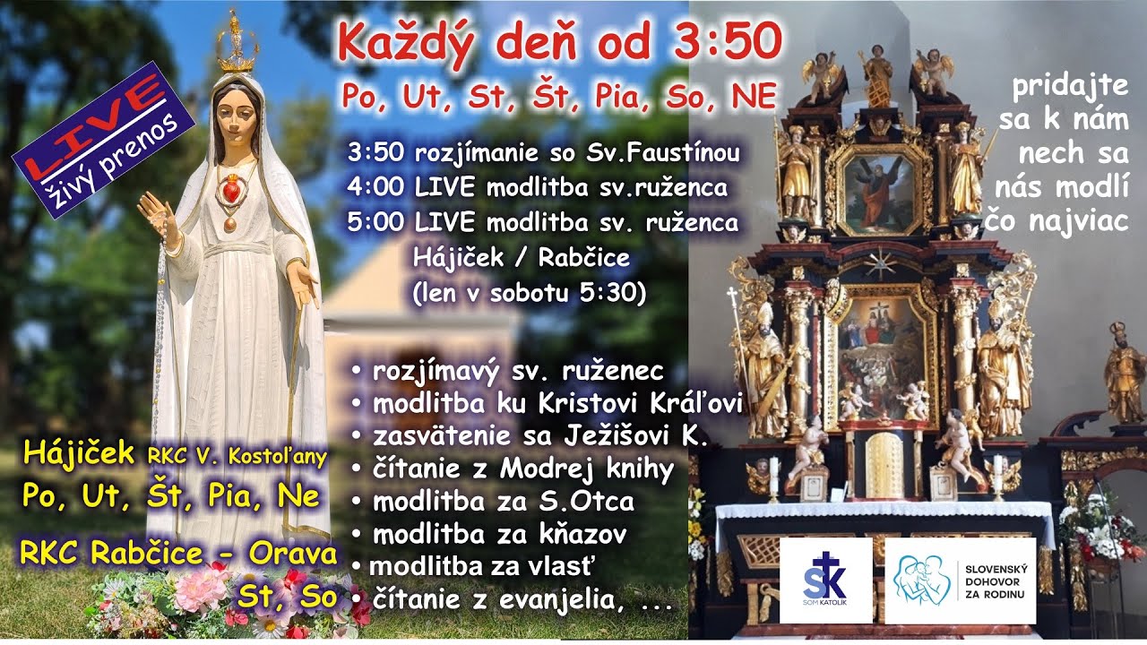LIVE každý deň 3:50: sv. ruženec z pútnického miesta Hájiček (alebo z Rabčíc) - ruženec za Slovensko