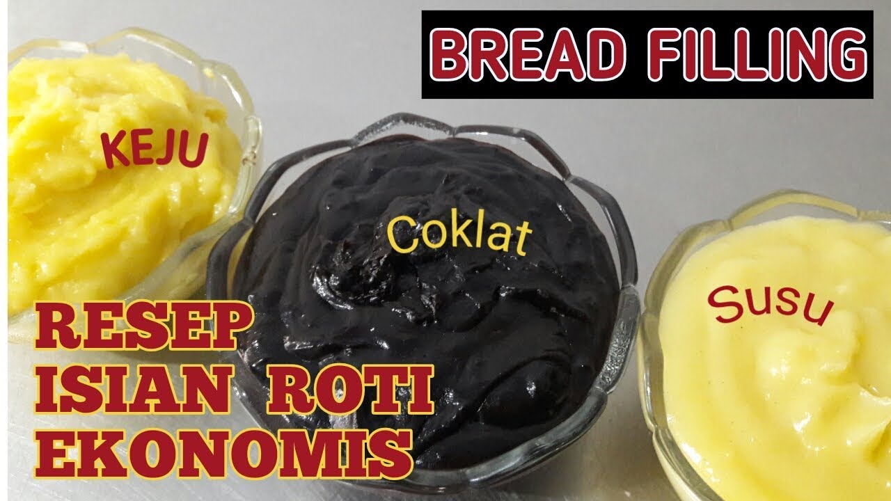RESEP ISIAN ROTI COKLAT, ROTI SUSU, ROTI KEJU-EKONOMIS UNTUK JUALAN