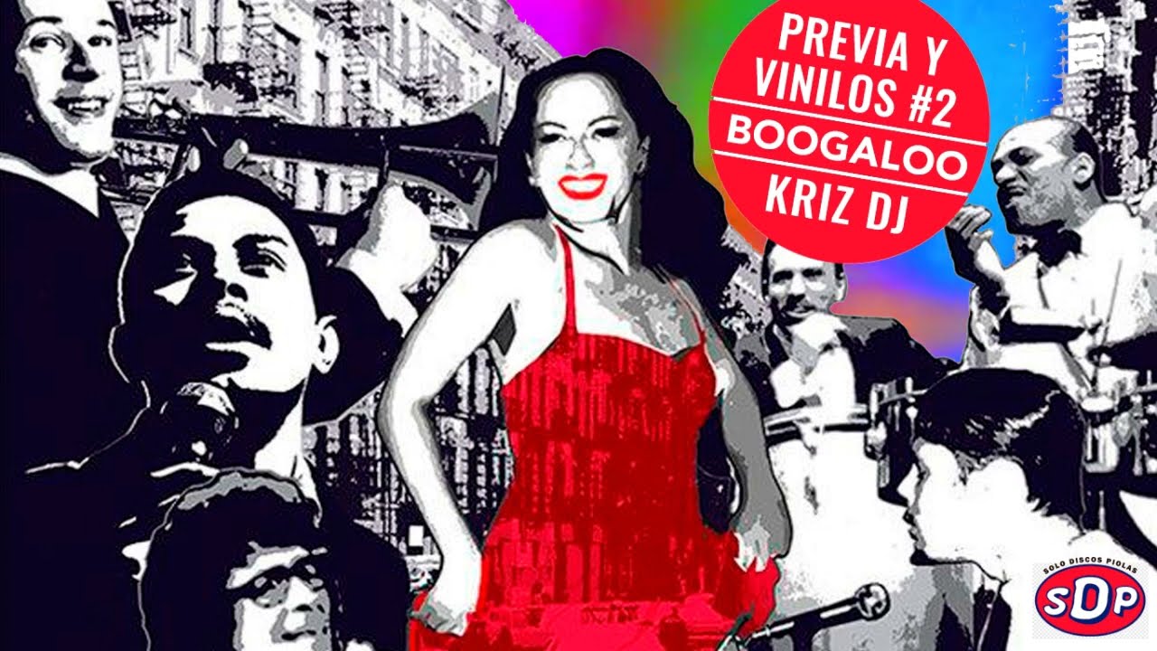 Previa y Vinilos #2 | Boogaloo | KRIZ DJ