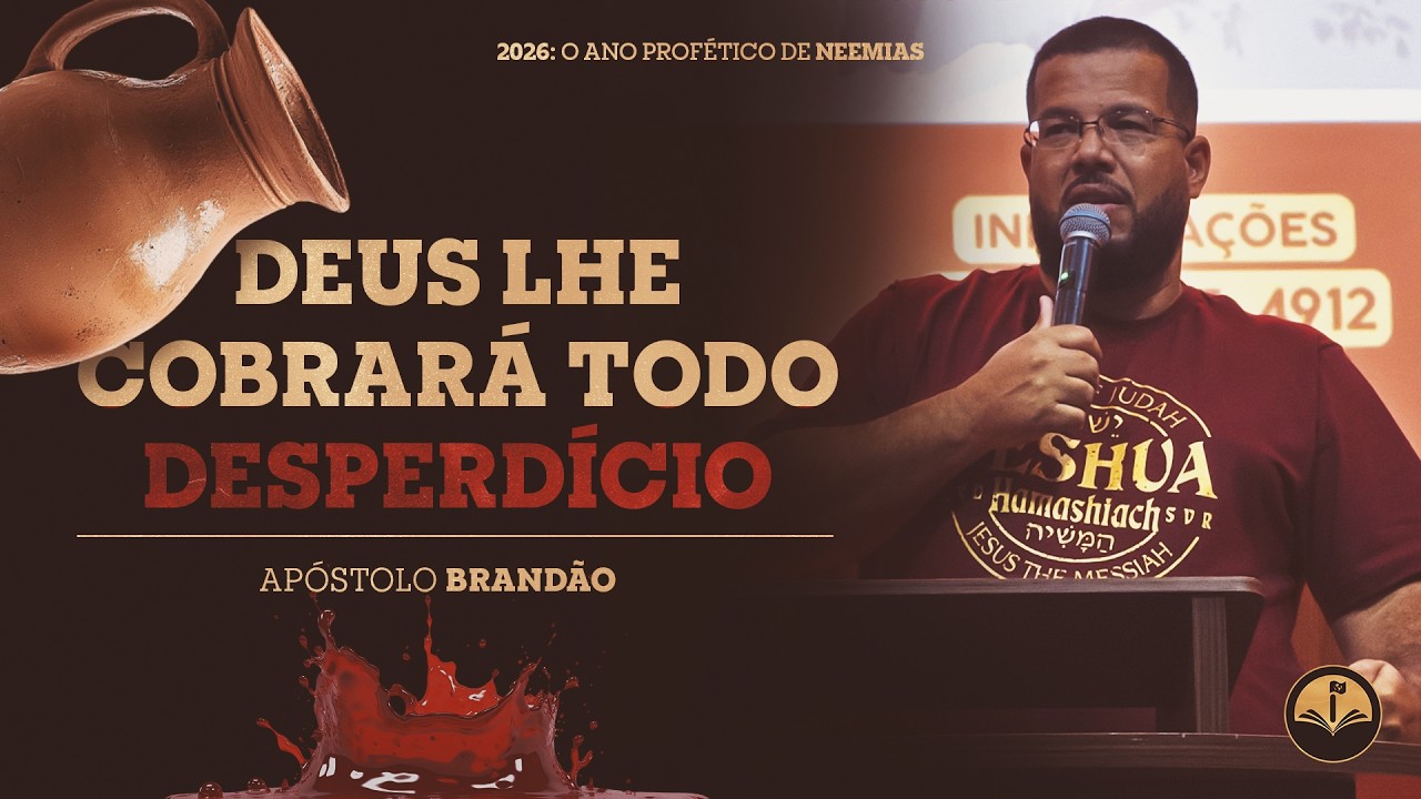 DEUS LHE COBRARÁ TODO DESPERDÍCIO | Apóstolo Brandão | IBAN Online