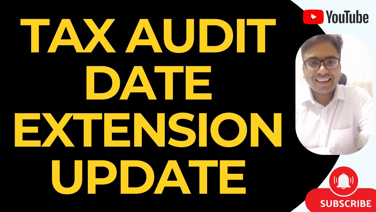TAX AUDIT DATE EXTENSION UPDATE | DUE DATE TAR