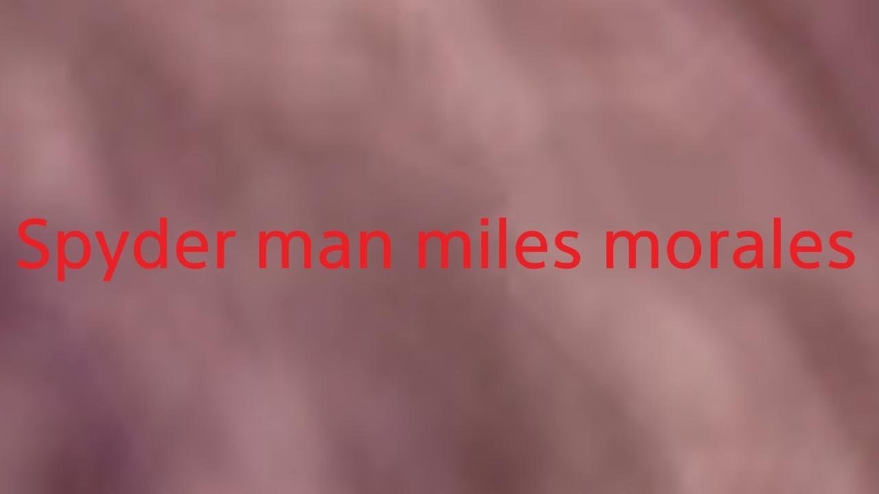 Spyder man miles morales