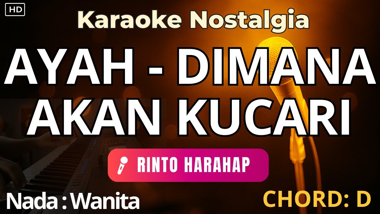 Ayah – Rinto Harahap | Karaoke Nada Wanita (Lirik Lagu Pop Lawas Tanpa Vokal)