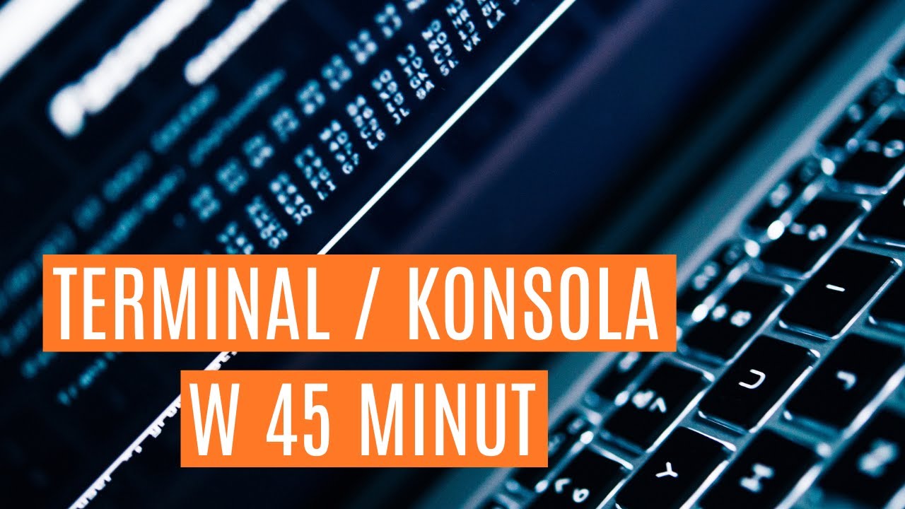 Konsola / terminal - najważniejsze komendy