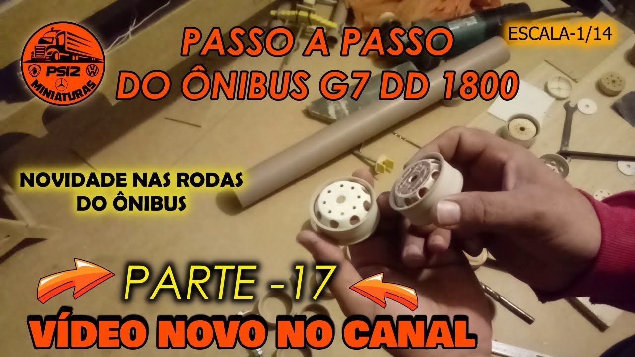 PASSO A PASSO DO ÔNIBUS G7 DD 1800 - PARTE - 17 ( NOVIDADE NAS RODAS DO ÔNIBUS )