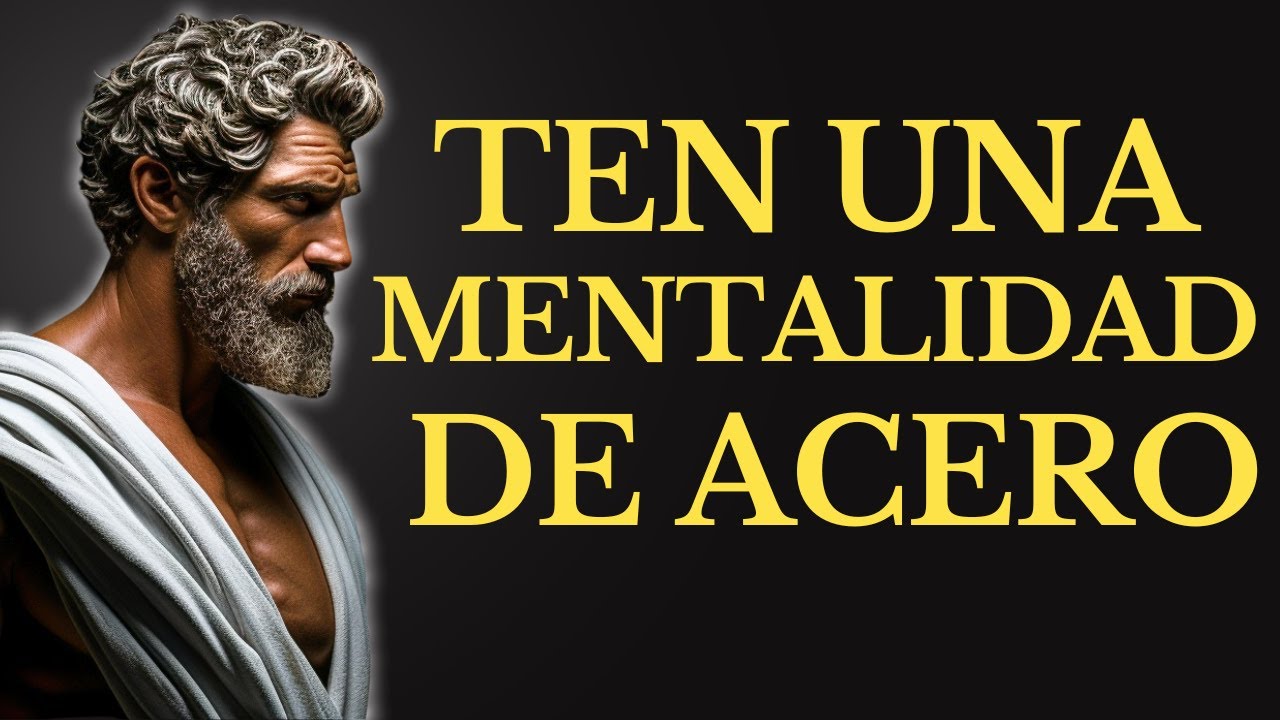 C&Oacute;MO DESARROLLAR UNA MENTE INQUEBRANTABLE  Y SUPERA AL 99 % l 15 LECCIONES de ESTOICISMO