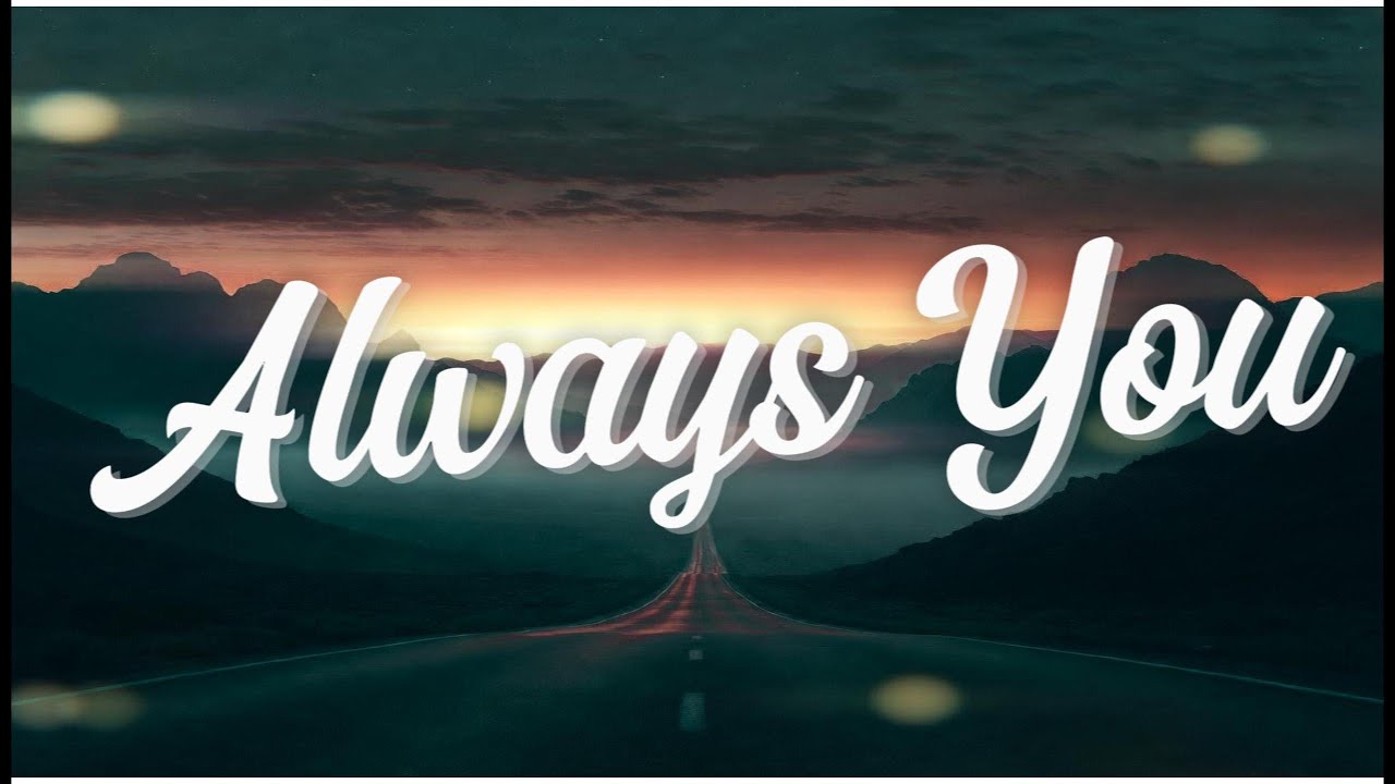 Always You