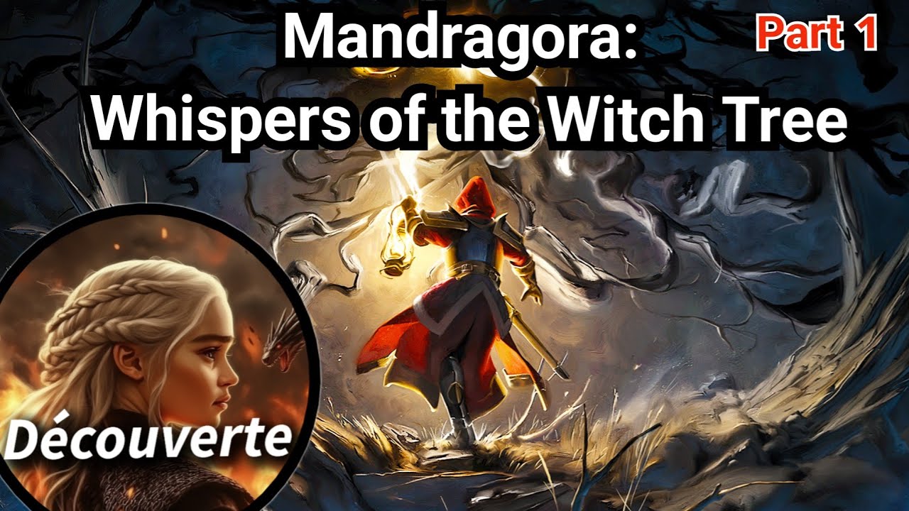 Mandragora: Whispers of the Witch Tree  Part 1