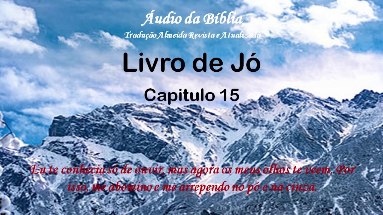 Áudio da Bíblia Tradução Almeida Revista e Atualizada Jó 15