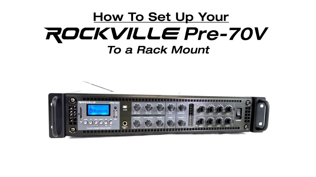 How To Set Up Rockville PRE-70V 70V Stereo Preamp Mixer To a Rack Mount