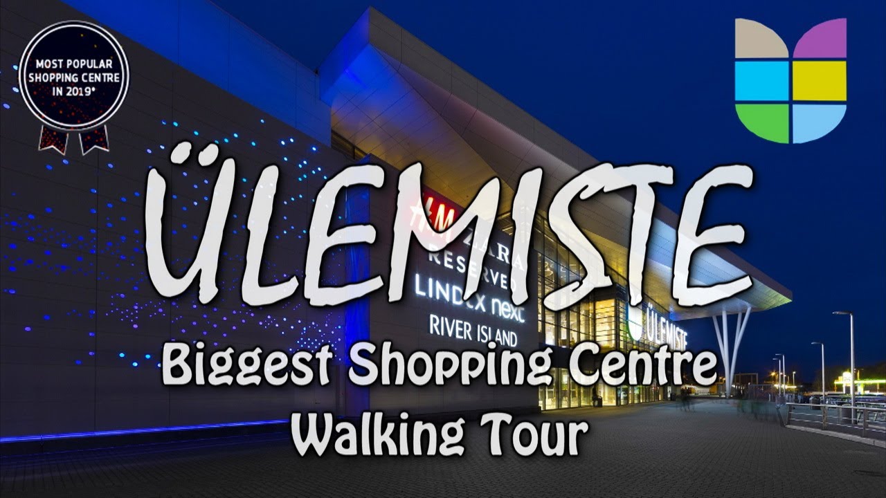 ЮЛЕМИСТЕ | Крупнейший торговый центр в Таллине