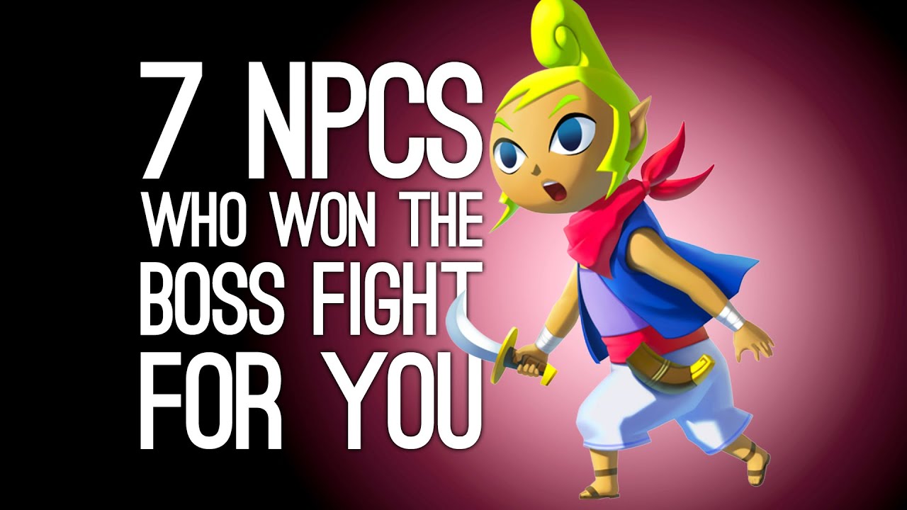 7 NPCs Who Won the Boss Fight For You, Pretty Much
