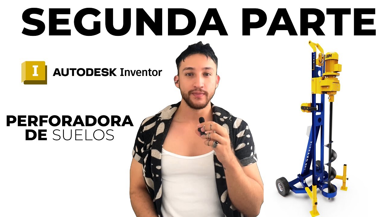 [ENSAMBLE] TUTORIAL DISEÑO de una PERFORADORA DE SUELOS con AUTODESK INVENTOR | El Duro de INVENTOR