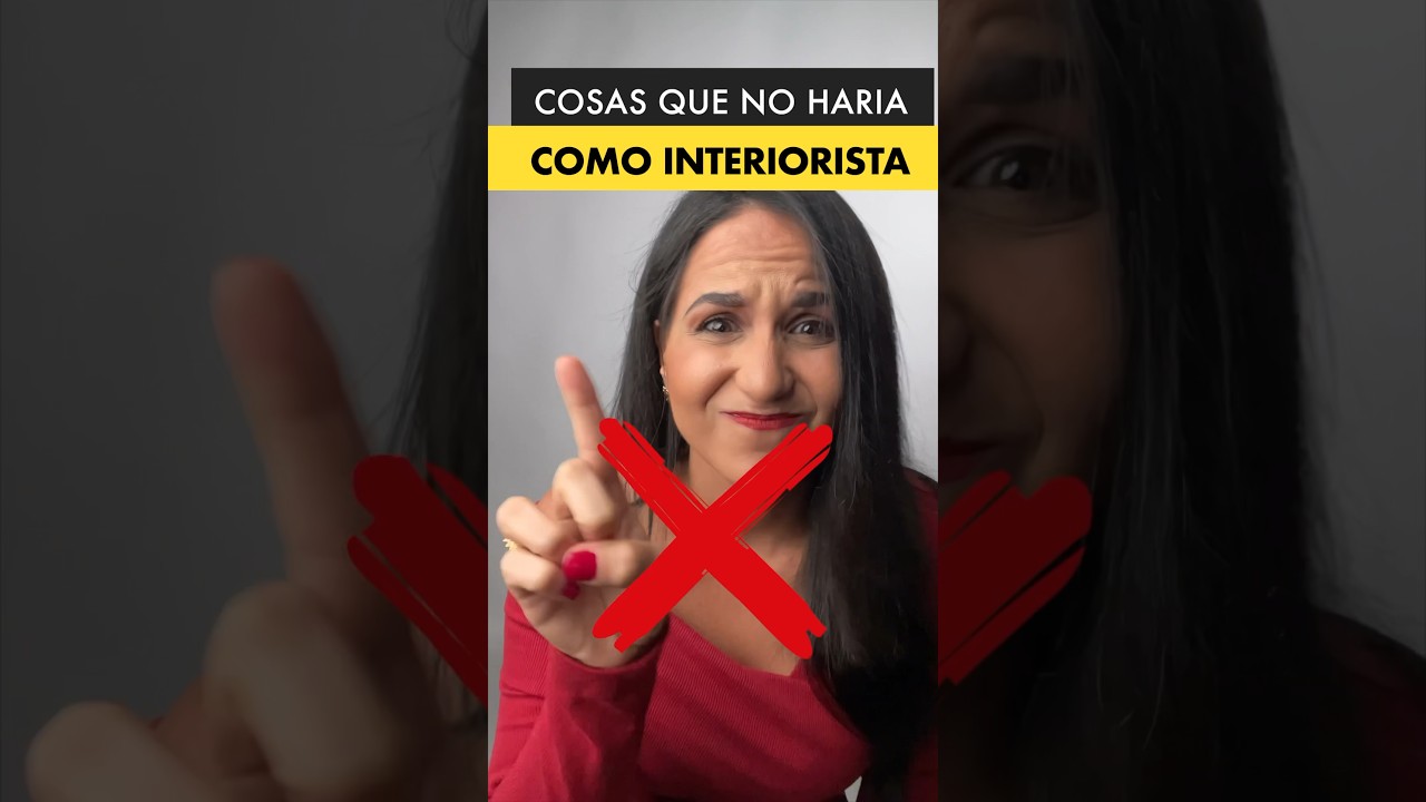 5 COSAS QUE NO HAR&Iacute;A COMO INTERIORISTA! ❌🙅🏻&zwj;♀️