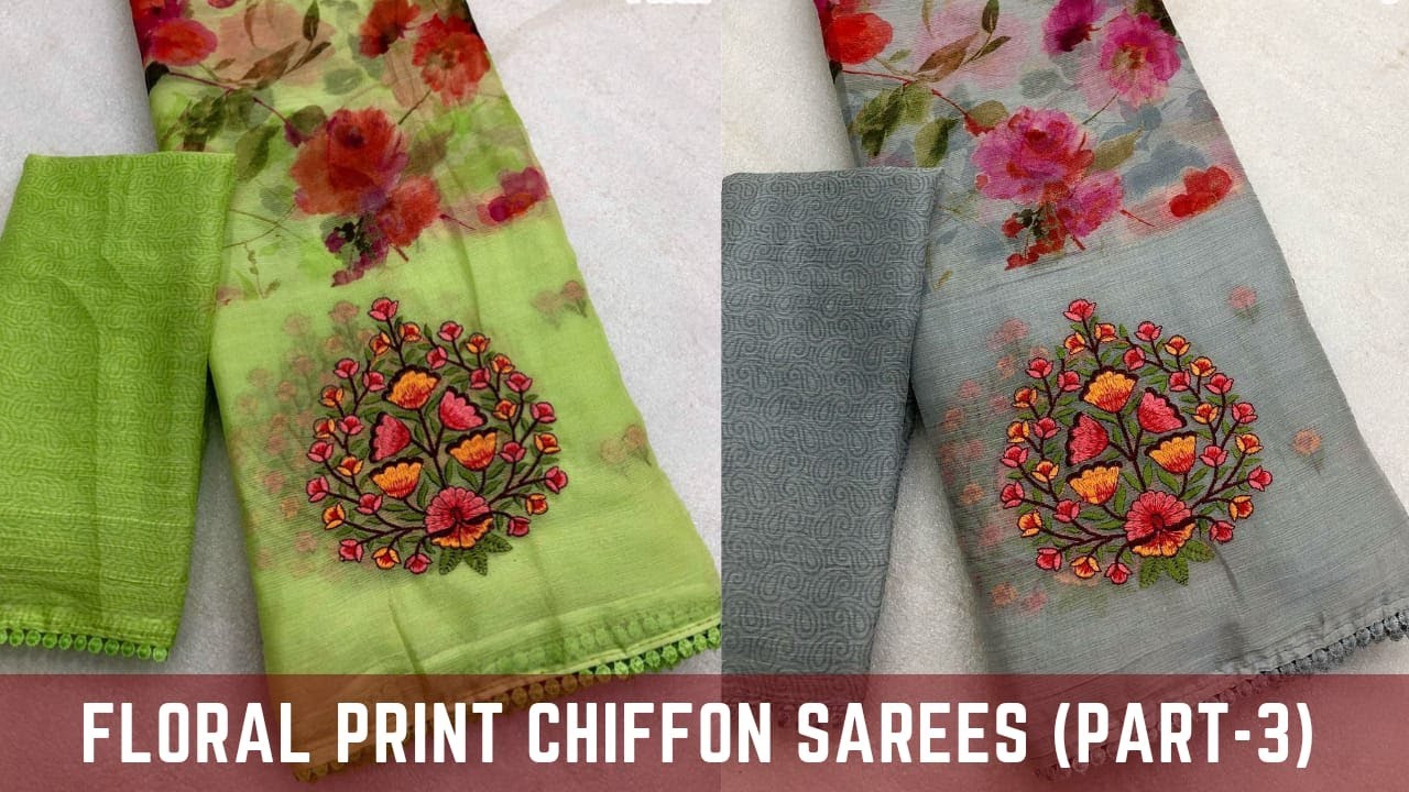 Floral Print Chiffon Sarees (Part-3) | Chiffon Sarees | Saree Tour