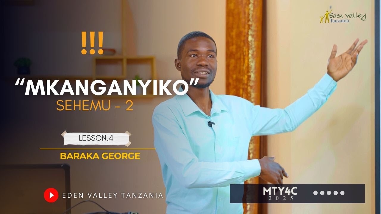MKANGANYIKO-2 | Music Lesson 4 | Baraka George | MTY4C 2025