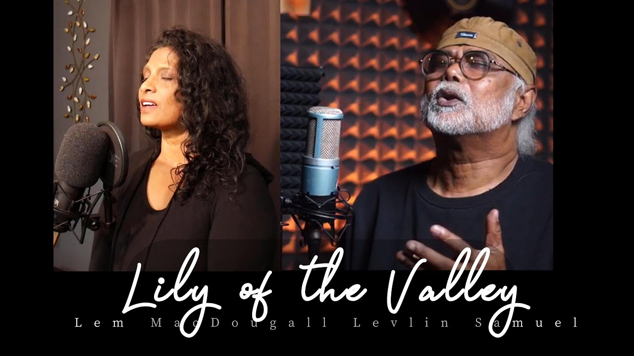 LILY OF THE VALLEY Lem MacDougall / Levlin Samuel #gospel #music #religiousworship #worship #duet