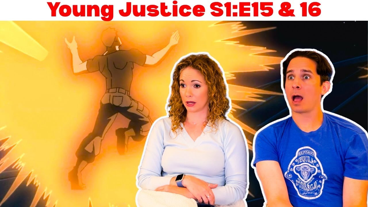 Young Justice Season 1 Reaction | Episodes 15 & 16