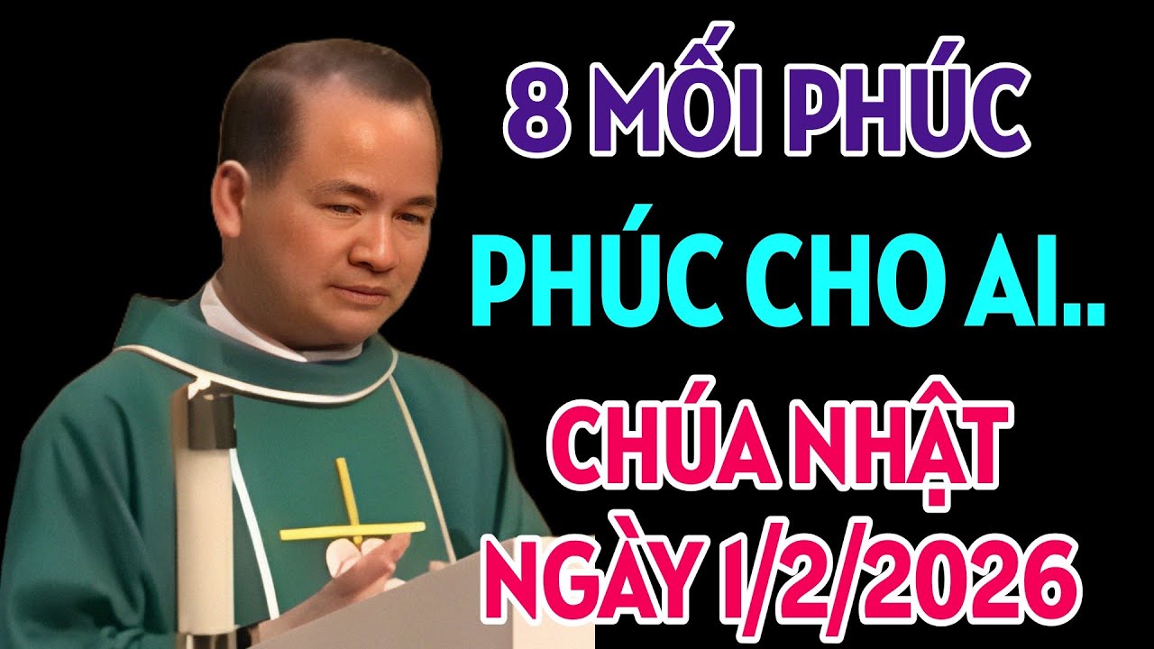 CHÚA NHẬT NGÀY 1/2/2026. Phúc thay ai có tâm hồn trong sạch. BÀI GIẢNG HAY NHẤT CỦA CHA TĨNH
