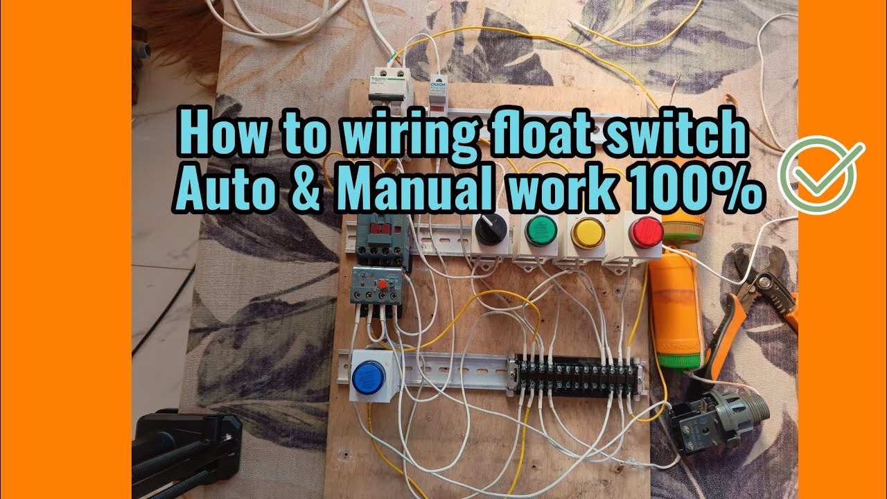 How to connect and wiring float switch for Motor control .. work 100%