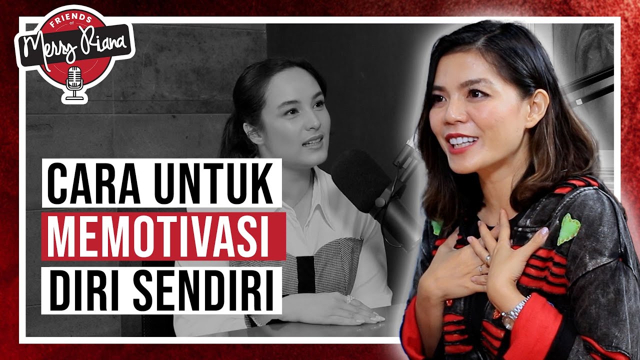 CARA UNTUK MEMOTIVASI DIRI SENDIRI | Motivasi Merry