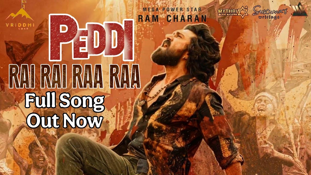 Rai Rai Raa Raa Song (Telugu) | Peddi | Ram Charan | Janhvi | Buchi Babu Sana | AR Rahman