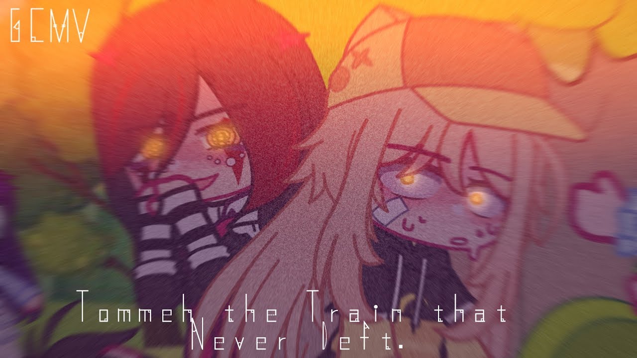 ꒰ 🖤⚡ ꒱₊ Tommeh the Train that never Left. | ITSFUNNEH GCMV 🎭 |GC 🧸|