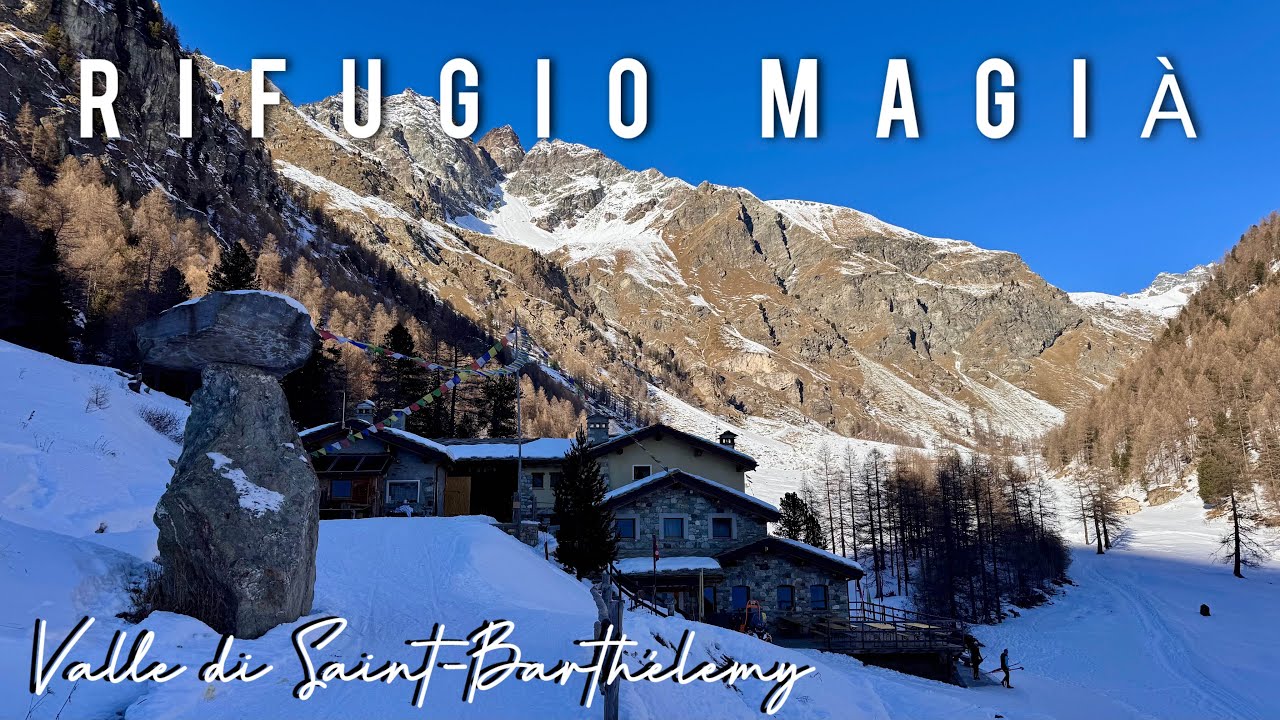 Trekking Invernale al Rifugio Magià (Percorso Ciaspole) ❄️ - VALLE D'AOSTA