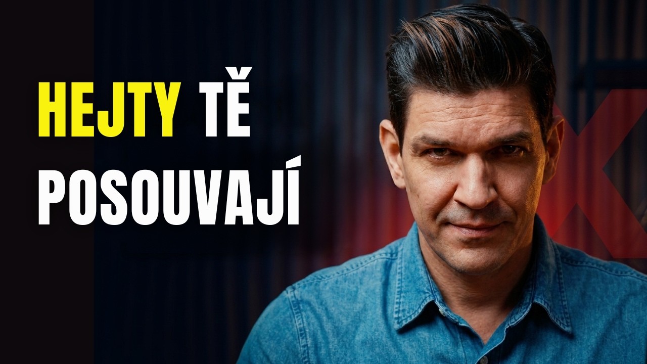 Hejty tě posouvají dopředu!