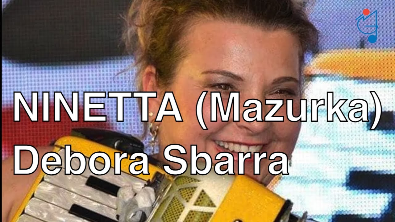 NINETTA mazurka per fisarmonica dalla giallina di Debora Sbarra