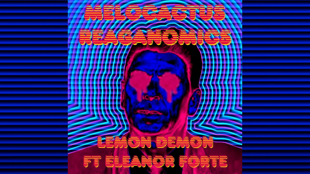 Reaganomics (Lemon Demon Cover ft. Eleanor Forte)