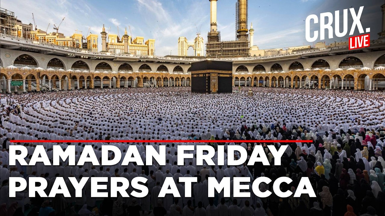 LIVE | Ramadan 2026 | Muslims Worship at Mecca for First Friday Prayers of Holy Islamic Month
