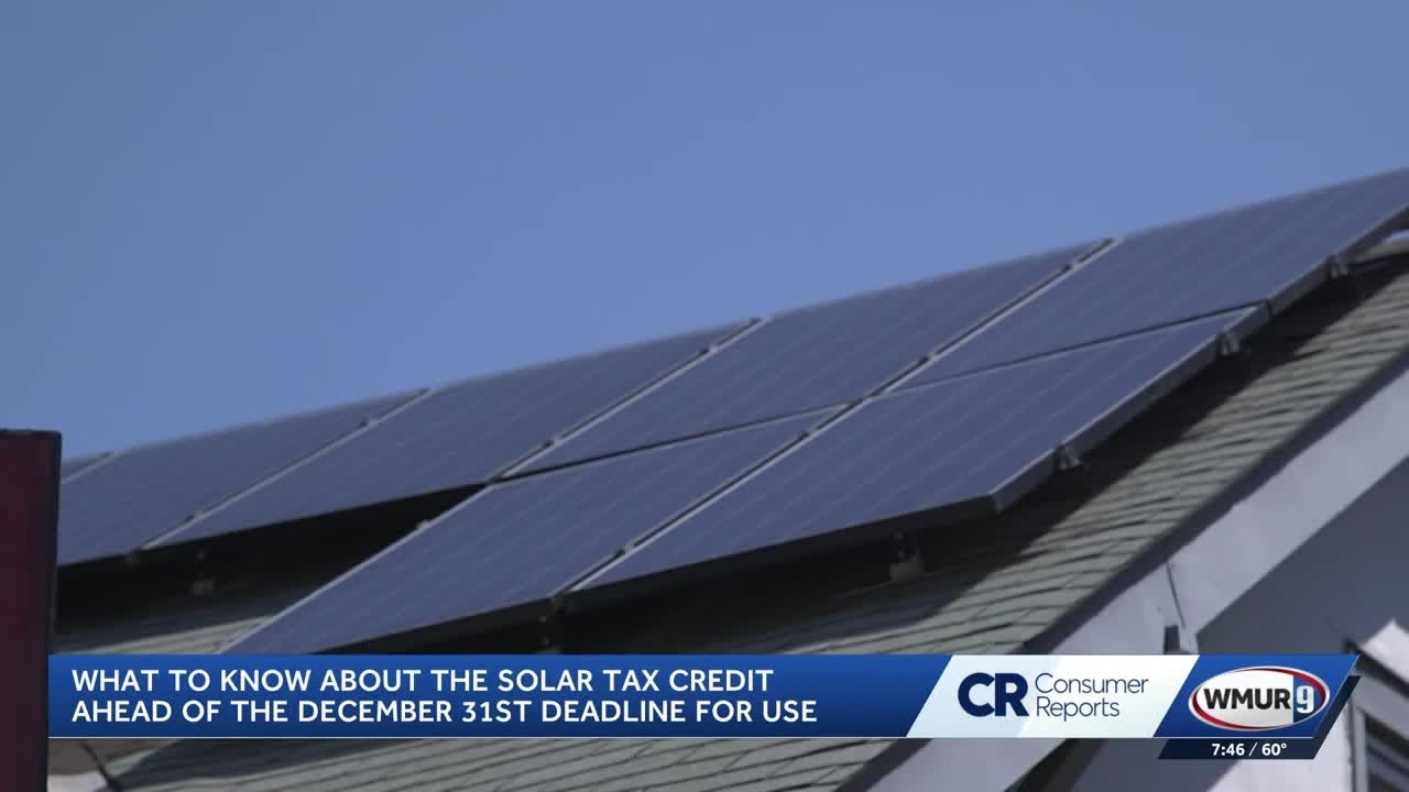 Consumer Reports explains what to know about solar tax credit ahead of the Dec. 31 deadline