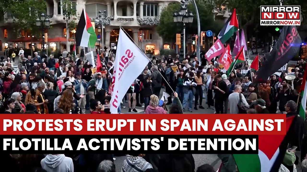 SPAIN ON EDGE: Protests Erupt Against Israel After IDF Captures Flotilla With Gaza Humanitarian Aid