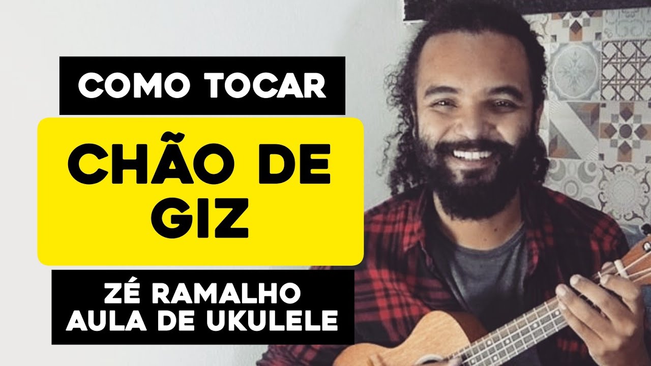 Como Tocar Chão De Giz - Zé Ramalho | Aula De Ukulele - Tutorial