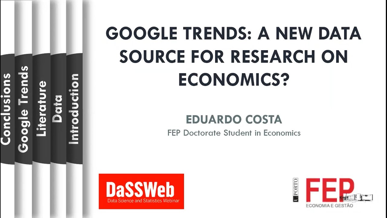 DaSSWeb 'GOOGLE TRENDS: A NEW DATA SOURCE FOR RESEARCH ON ECONOMICS?'