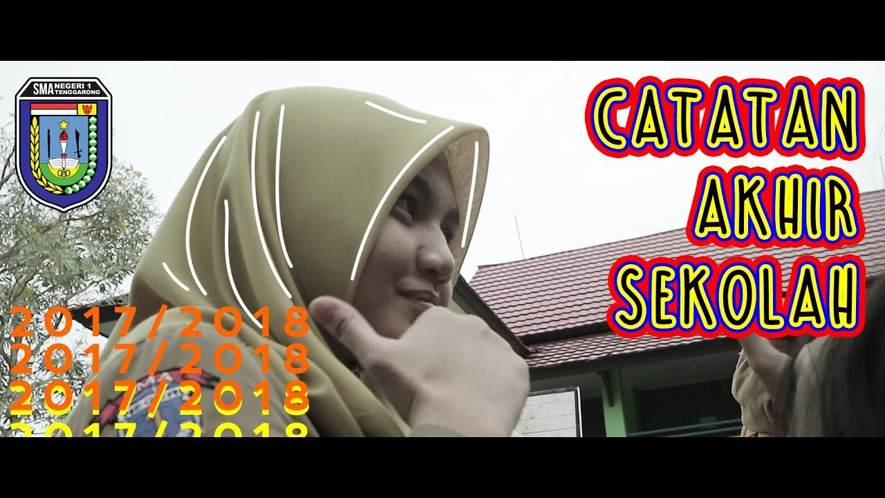 🎥 CATATAN AKHIR SEKOLAH - SMAN 1 TENGGARONG (ANGKATAN 53_2017/2018)🎥