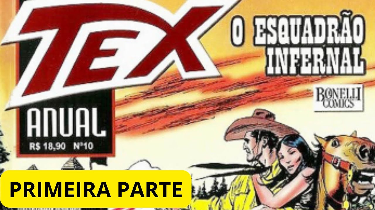 O ESQUADRÃO INFERNAL PARTE UM TXA Nº10 A CORES