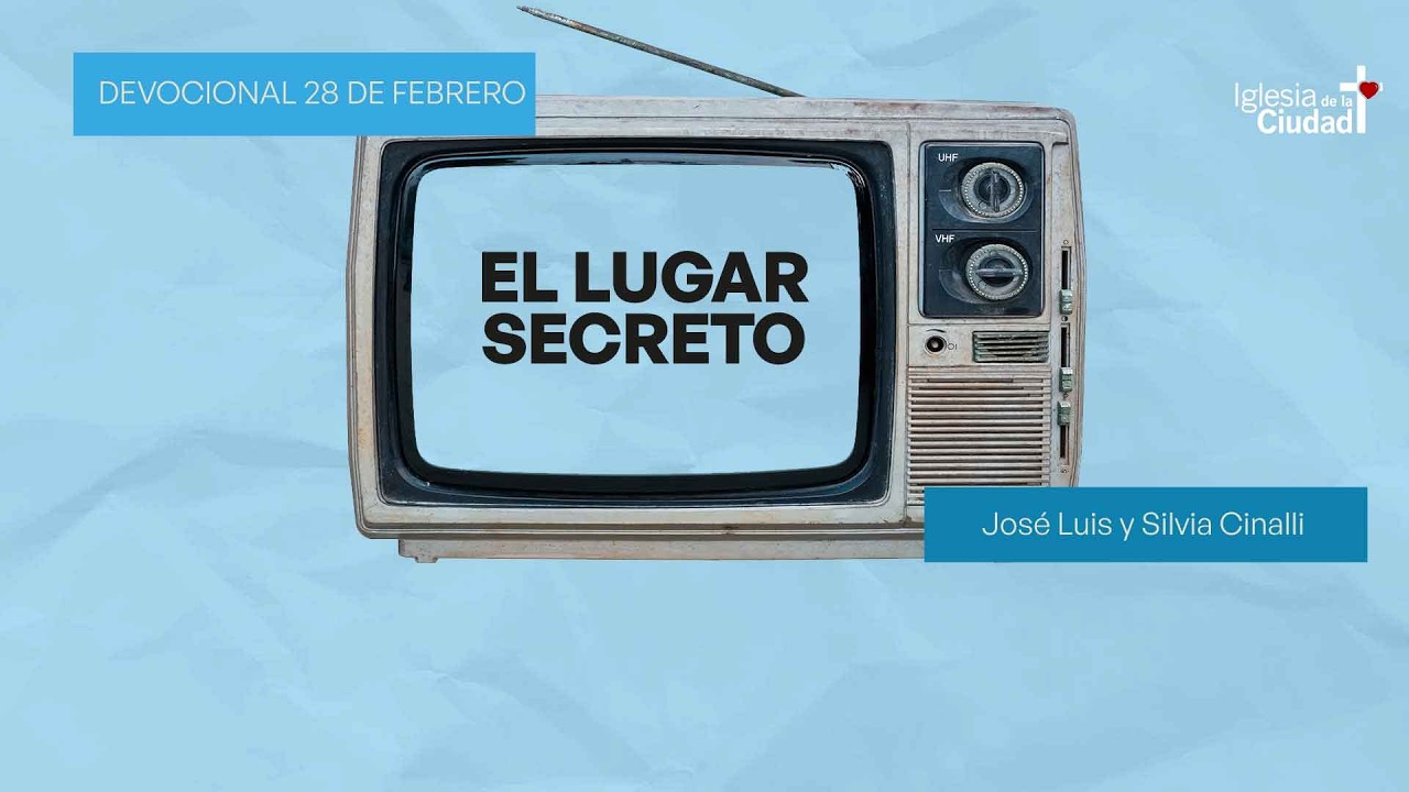 Los tesoros escondidos del lugar secreto - 28 de febrero - LSA
