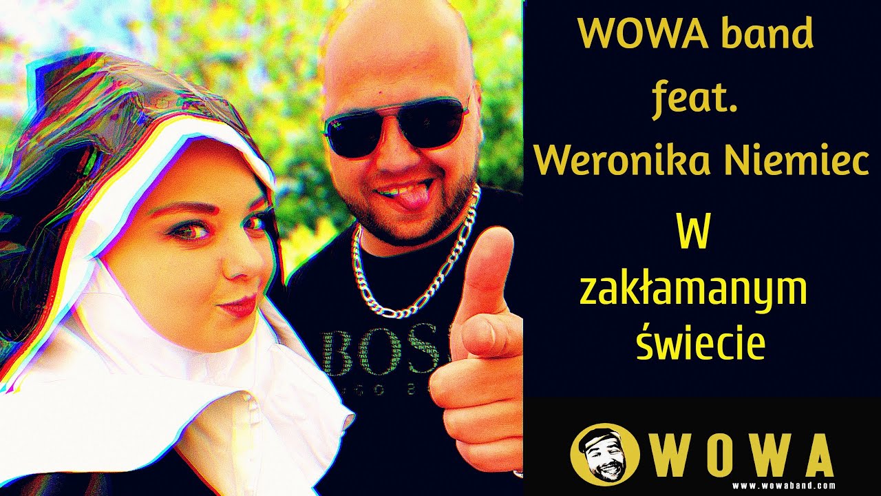 WOWA band ft. Weronika Niemiec - W zakłamanym świecie (Official Video) (2022)