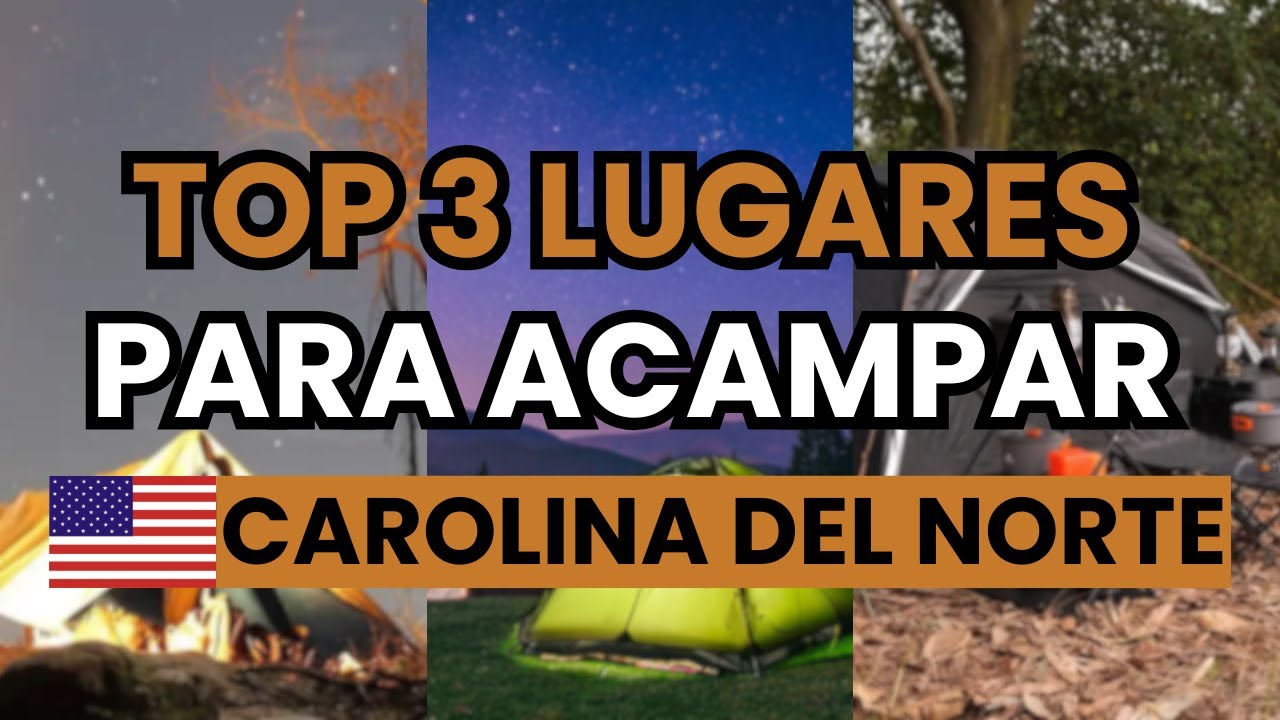 🥇  Los 3 mejores lugares para acampar en Carolina del Norte (2026)