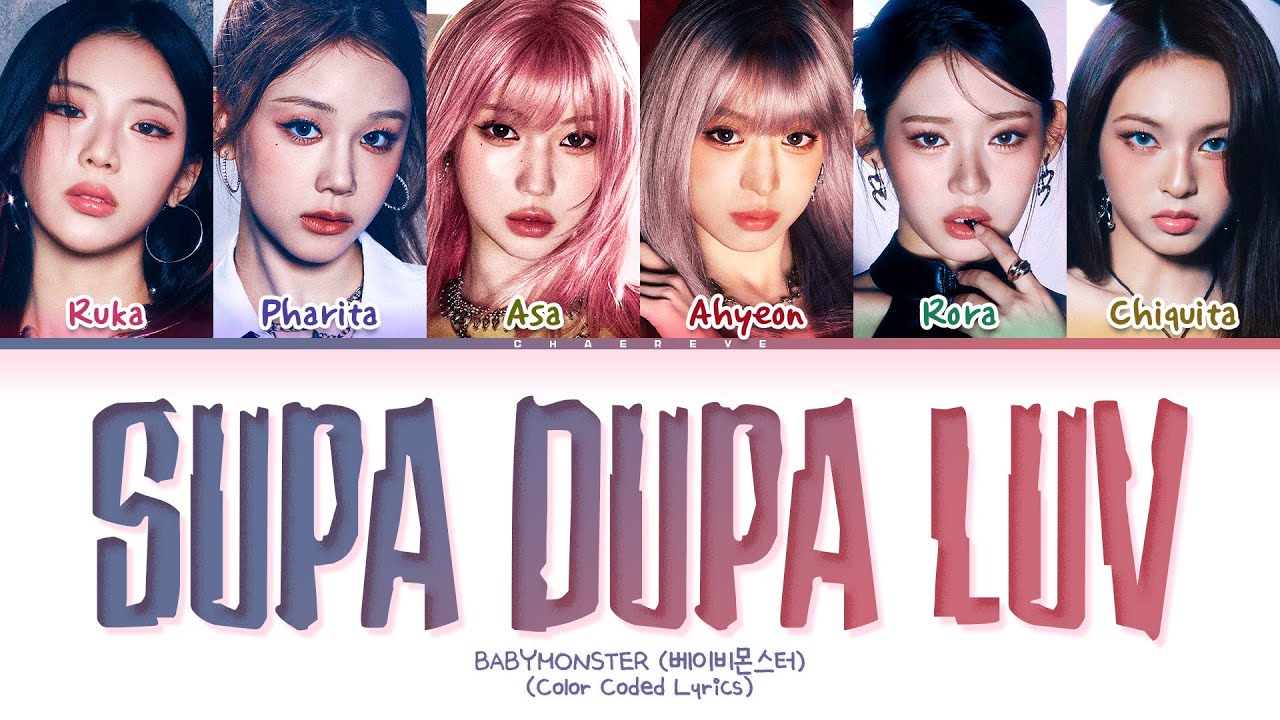 BABYMONSTER SUPA DUPA LUV Lyrics (Color Coded Lyrics)