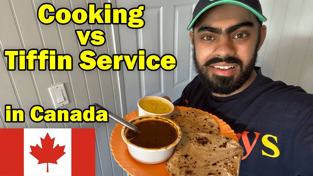 Cooking or Tiffin Service in Canada | Which is better for International Students?